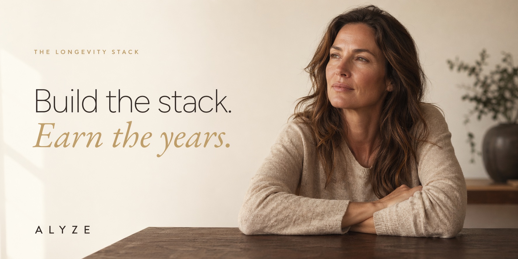 Build the stack. Earn the years. — The Longevity Stack by ALYZE